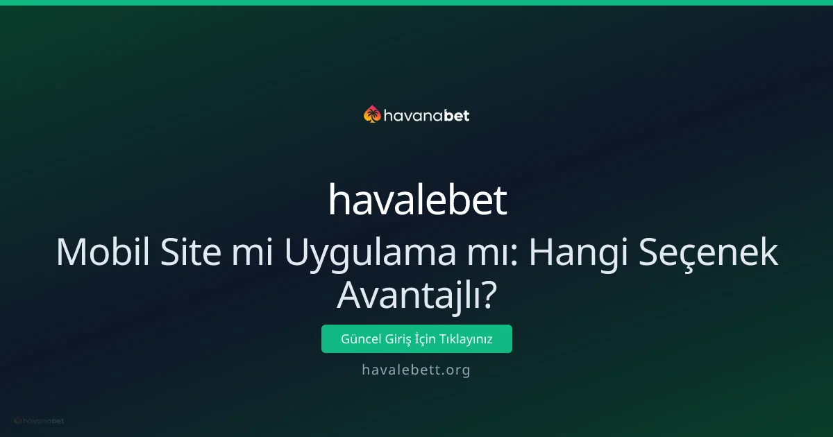 Mobil Site mi Uygulama mı: Hangi Seçenek Avantajlı?